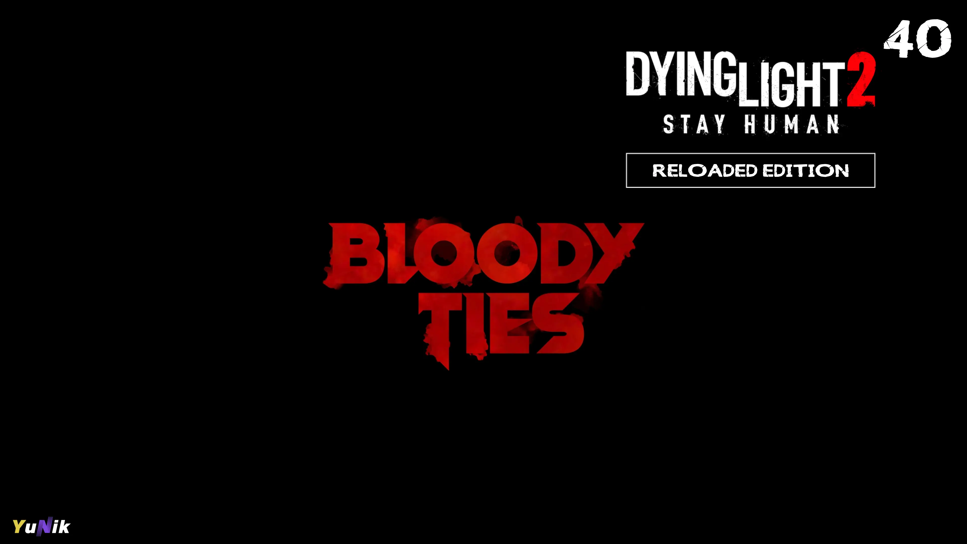 DLC Bloody Ties | Dying Light 2 Stay Human: Reloaded Edition | Прохождение 40