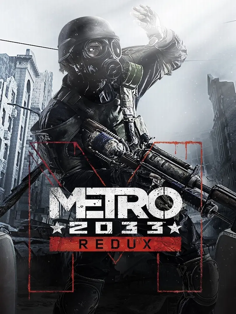 Metro 2033 Redux